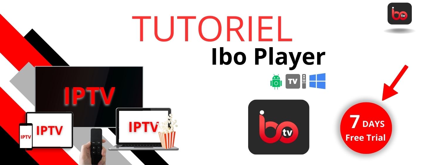 IBO PLAYER Fast and Full tutoriel, Activation, and Configuration