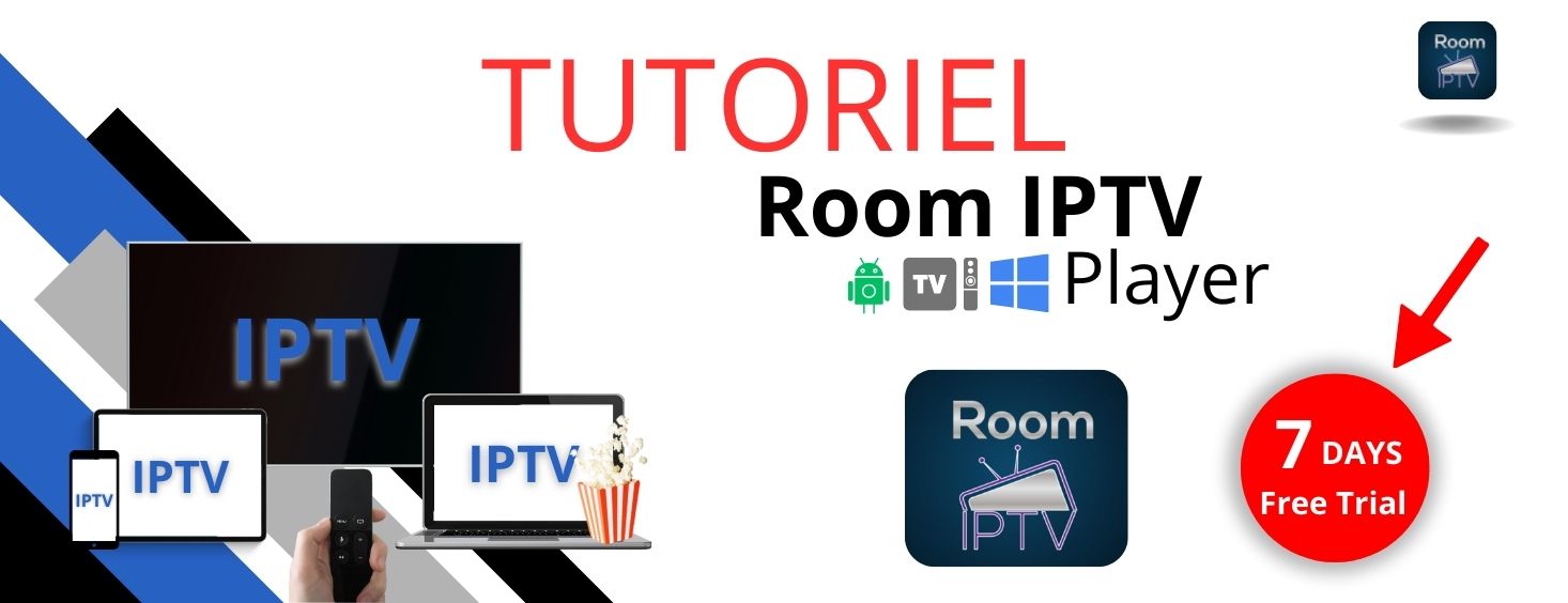 Room IPTV Fast and Simple Tutoriel, Activation, and Configuration