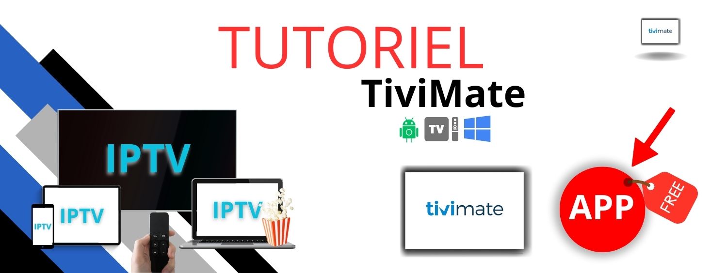 TiviMate : Complete Guide, Activation, and Configuration